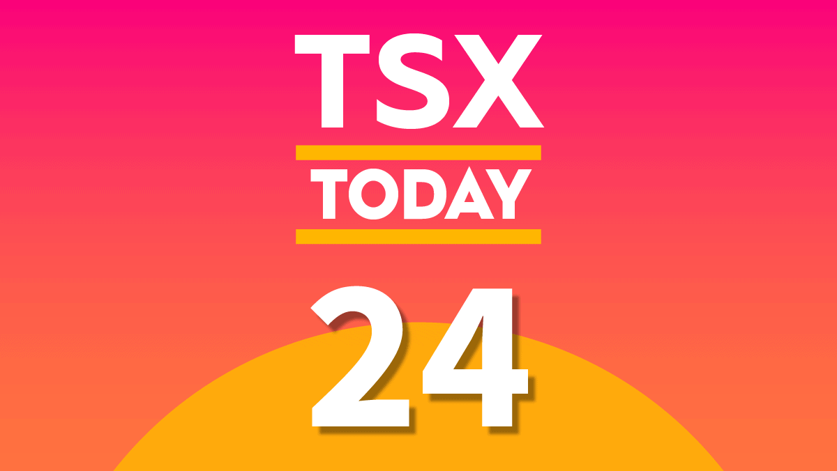 TSX Today: What to Watch for in Stocks on Monday, August 24
