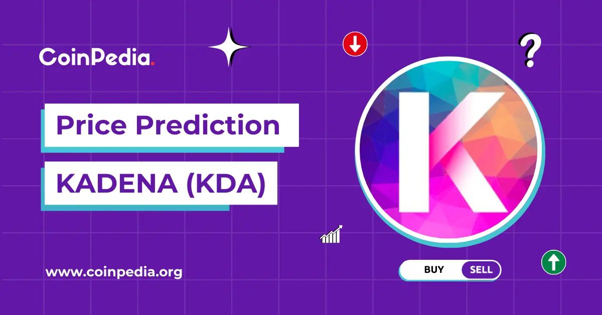 Kadena (KDA) Price Prediction 2025, 2026